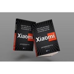 Xiaomi - Hành trình một công ty khởi nghiệp trở thành thương hiệu toàn cầu - Tân Việt 115k
