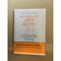 Một Phút Với Jeff Bezos - 77 triết lý kinh doanh của người sáng lập Amazon - Tân Việt - 89k