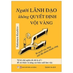 Người Lãnh Đạo Không Quyết Định Vội Vàng - Tân Việt -85k