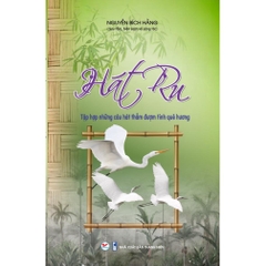 Hát Ru - Tập Hợp Những Câu Hát Thấm Đượm Tình Quê Hương - Tân Việt - 65k