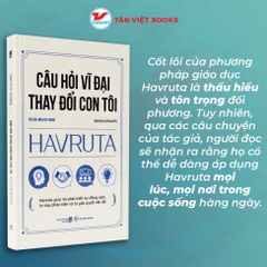 Câu Hỏi Vĩ Đại Thay Đổi Con Tôi HAVRUTA - Tân Việt - 99k