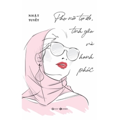 Phụ nữ tự do, tình yêu và hạnh phúc - Thái Hà - 119k