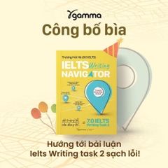 IELTS Writing Navigator - Chỉ Đường Cho Bạn Đến 7.0 IELTS Writing Task 2 - AlphaBooks - 229k
