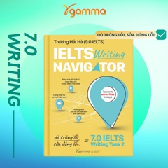 IELTS Writing Navigator - Chỉ Đường Cho Bạn Đến 7.0 IELTS Writing Task 2 - AlphaBooks - 229k