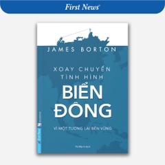 Xoay chuyển tình hình Biển Đông - First News - 168k