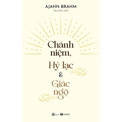 Chánh niệm, Hỷ lạc và Giác ngộ by Ajahn Brahm - Thái Hà - 179k