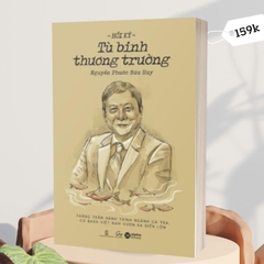 Hồi Ký Tù Binh Thương Trường - Thăng trầm hành trình ngành Cá Tra, Cá Basa Việt Nam vươn ra biển lớn - AlphaBooks 159k