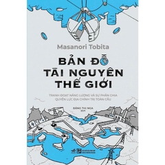 Bản đồ tài nguyên thế giới (Masanori Tobita) (Nhã Nam) - 150k