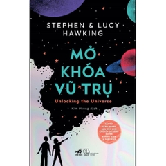 Mở khóa vũ trụ - Unlocking the universe (Nhã Nam) - 225k