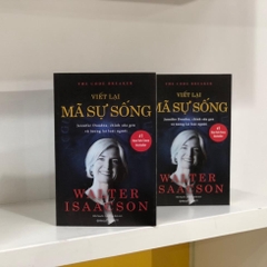 VIẾT LẠI MÃ SỰ SỐNG - Jennifer Doudna, chỉnh sửa GEN và tương lai loài người - AlphaBooks - 345k