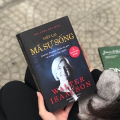 VIẾT LẠI MÃ SỰ SỐNG - Jennifer Doudna, chỉnh sửa GEN và tương lai loài người - AlphaBooks - 345k