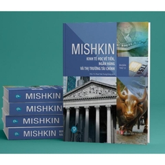 Kinh Tế Học Về Tiền, Ngân Hàng Và Thị Trường Tài Chính  - Frederic S. Mishkin - Minh Đức - 888k