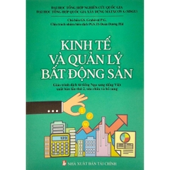 Kinh Tế Và Quản Lý Bất Động Sản (Giáo Trình Dịch Từ Tiếng Nga Sang Tiếng Việt Xuất Bản Lần Thứ 2) - Minh Đức - 799k