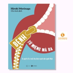 Bệnh từ miệng mà ra - Thái Hà Books - 99k