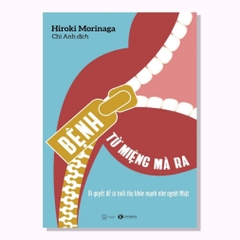 Bệnh từ miệng mà ra - Thái Hà Books - 99k