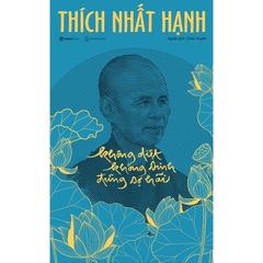 Không Diệt Không Sinh Đừng Sợ Hãi - Bìa Cứng - Phiên Bản Đặc Biệt - Sài Gòn Books - 290k