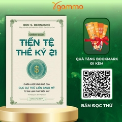 Chính Sách Tiền Tệ Thế Kỷ 21 - Chiến Lược Ứng Phó Của Cục Dự Trữ Liên Bang Mỹ Từ Đại Lạm Phát Tới Nay - Alphabooks 325k