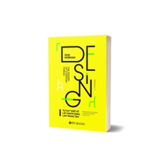 Tư Duy Thiết Kế Lấy Người Dùng Làm Trung tâm - Bí Quyết Tạo Ra Sản Phẩm Mọi Khách Hàng Mong Muốn (AlphaBooks) - 199k
