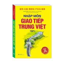 "60%" MT139 Trung Việt T1 Nhập môn giao tiếp ( sách bản quyền )