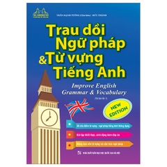Trau dồi ngữ pháp và từ vựng tiếng Anh (tái bản) - MT - 170k