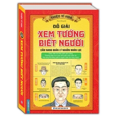Đồ giải xem tướng biết người (cẩm nang quản lý nguồn nhân lực) - MT - 235k