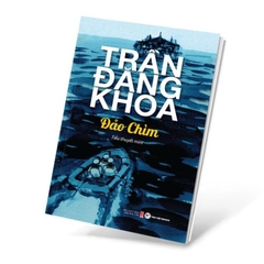 Đảo Chìm - Tiểu Thuyết Mini - Trần Đăng Khoa 100k- Tân Việt
