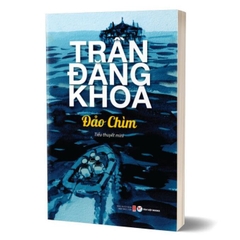 Đảo Chìm - Tiểu Thuyết Mini - Trần Đăng Khoa 100k- Tân Việt