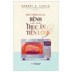 Bệnh Của Thời Thức Ăn Tiện Lợi - Huy Hoàng Books - 158k