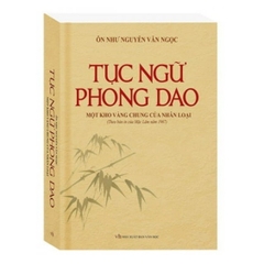 Tục ngữ Phong Dao ( Bìa Cứng ) - MT 150k