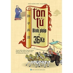Tôn Tử Binh Pháp Và 36 Kế (bìa mềm) - MT 160k