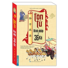 Tôn Tử Binh Pháp Và 36 Kế (bìa mềm) - MT 160k