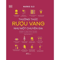Thưởng thức rượu vang như một chuyên gia (Bìa cứng) (Nhã Nam) 350k