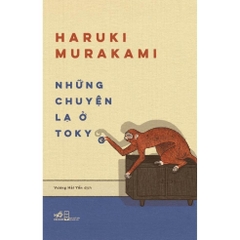 Những chuyện lạ ở Tokyo (Haruki Murakami) (Nhã Nam) 110k