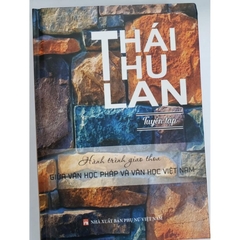 Thái Thu Lan Tuyển Tập Hành Trình Giao Thoa Giữa Văn Học Pháp Và Văn Học Việt Nam - NXB Phụ Nữ 385k