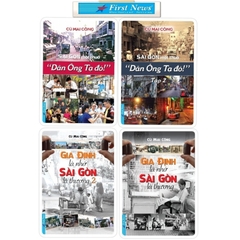 Combo 4c Sài Gòn một thuở "Dân Ông Tạ Đó" Tập 2+3 + Gia Định Là Nhớ Sài Gòn Là Thương Tập 1+2 - First News 572k