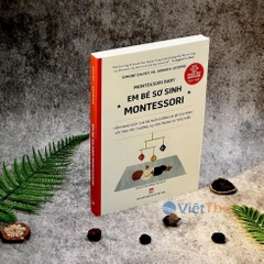 Nuôi Dạy Con Theo Phương Pháp Montessori: Em Bé Sơ Sinh Từ 0-1 Tuổi - NXB Phụ Nữ 220k