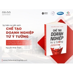 Chế Tạo Doanh Nghiệp Từ Ý Tưởng - Biến Ý Tưởng Kinh Doanh Thành Tài Sản Của Doanh Nghiệp (AlphaBooks) 369k