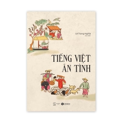 Tiếng Việt ân tình 169k- Thái Hà - tẬP 1
