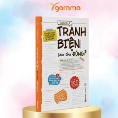 Tranh Biện Sao Cho Đúng - Hướng Dẫn Tranh Biện A-Z - Alpha Books 169k