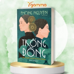 Trống Đồng - Tiểu Thuyết Lịch Sử Về Hai Bà Trưng - AlphaBooks 235k