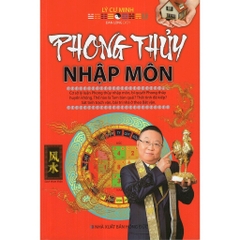 Phong Thủy Nhập Môn - Lý Cư Minh- MinhLam 178k