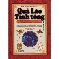 Tinh Tượng Học Cổ Đại: Quả Lão Tinh Tông - Quyển Thượng - MinhLam 198k