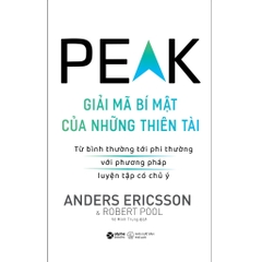 PEAK : Giải Mã Bí Mật Của Những Thiên Tài - AlphaBooks 159k