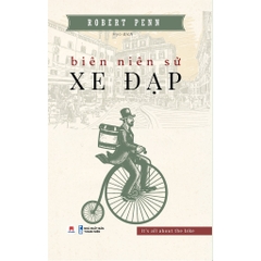 Biên Niên Sử Xe Đạp (Bìa Mềm) - Huy Hoàng