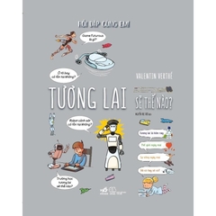 Hỏi Đáp Cùng Em - Tương Lai Sẽ Thế Nào? (Bìa Cứng) (Nhã Nam) 239k