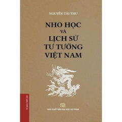 Nho Học Và Lịch Sử Tư Tưởng Việt Nam (Bìa mềm) (SP) 240k