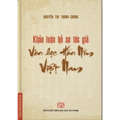 Khảo luận hồ sơ tác giả Văn học Hán Nôm Việt Nam (SP) 160k