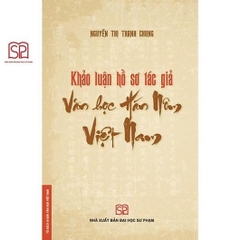 Khảo luận hồ sơ tác giả Văn học Hán Nôm Việt Nam (SP) 160k