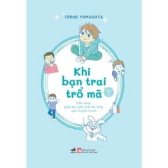 Khi bạn trai trổ mã (Terue Yamagata) (Nhã Nam) 150k