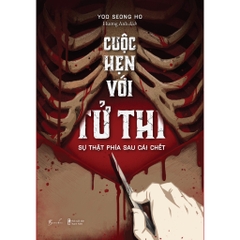 Cuộc Hẹn Với Tử Thi – Sự Thật Phía Sau Cái Chết (Tiểu thuyết Trinh Thám) - AZVietNam 109k
